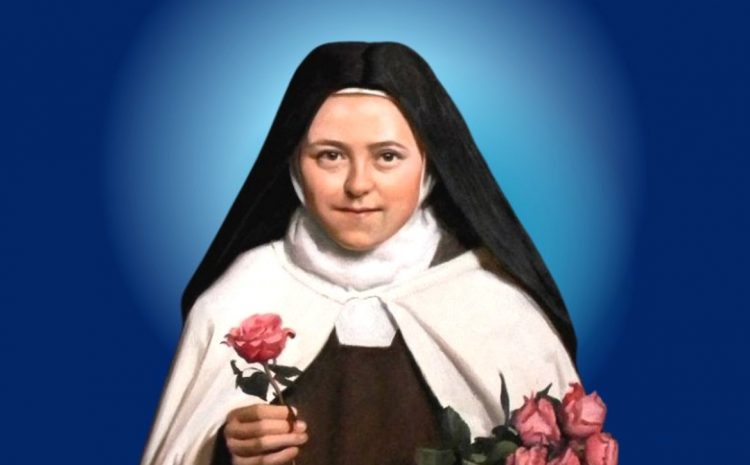  Lessons  to Learn from Saint Thérèse:  God’s Little Flower